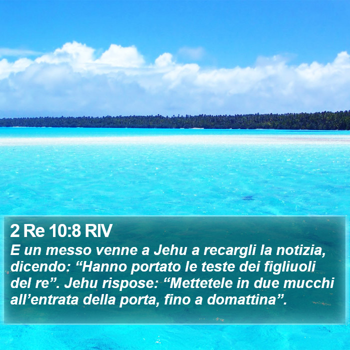 2 Re 10:8 RIV Bible Study