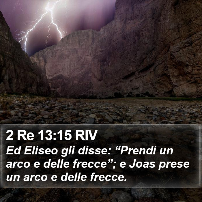 2 Re 13:15 RIV Bible Study