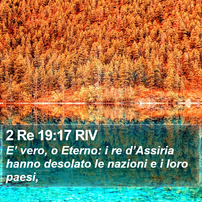 2 Re 19:17 RIV Bible Study