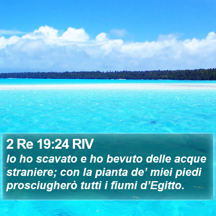 2 Re 19:24 RIV Bible Study