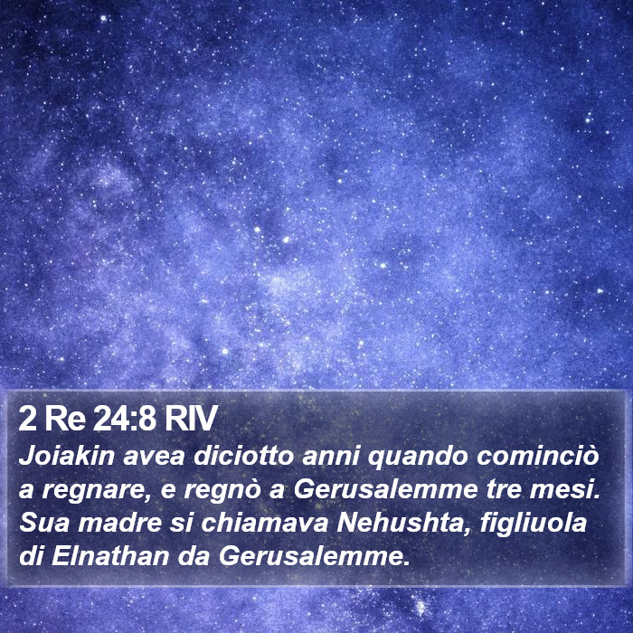 2 Re 24:8 RIV Bible Study