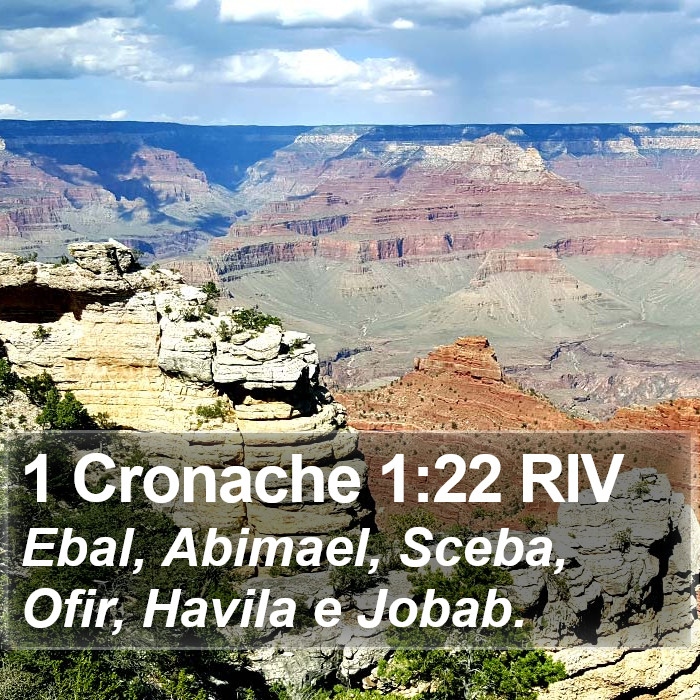 1 Cronache 1:22 RIV Bible Study