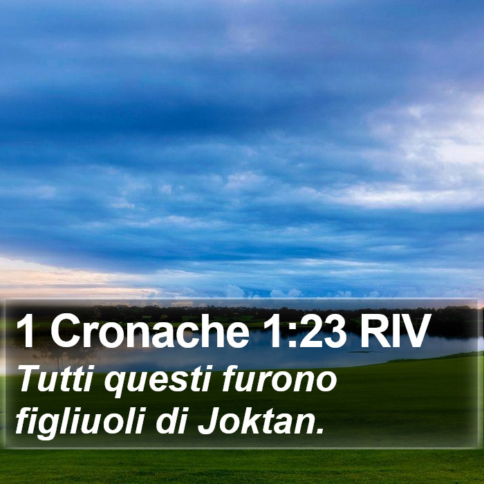 1 Cronache 1:23 RIV Bible Study