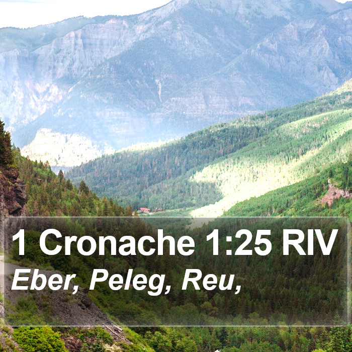 1 Cronache 1:25 RIV Bible Study