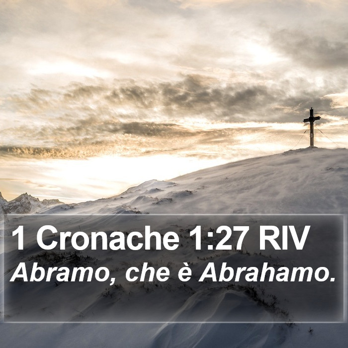 1 Cronache 1:27 RIV Bible Study