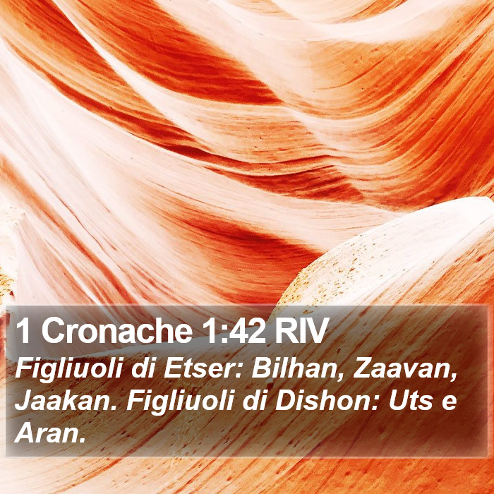 1 Cronache 1:42 RIV Bible Study