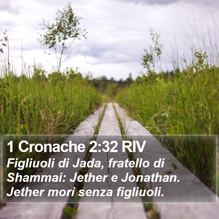 1 Cronache 2:32 RIV Bible Study