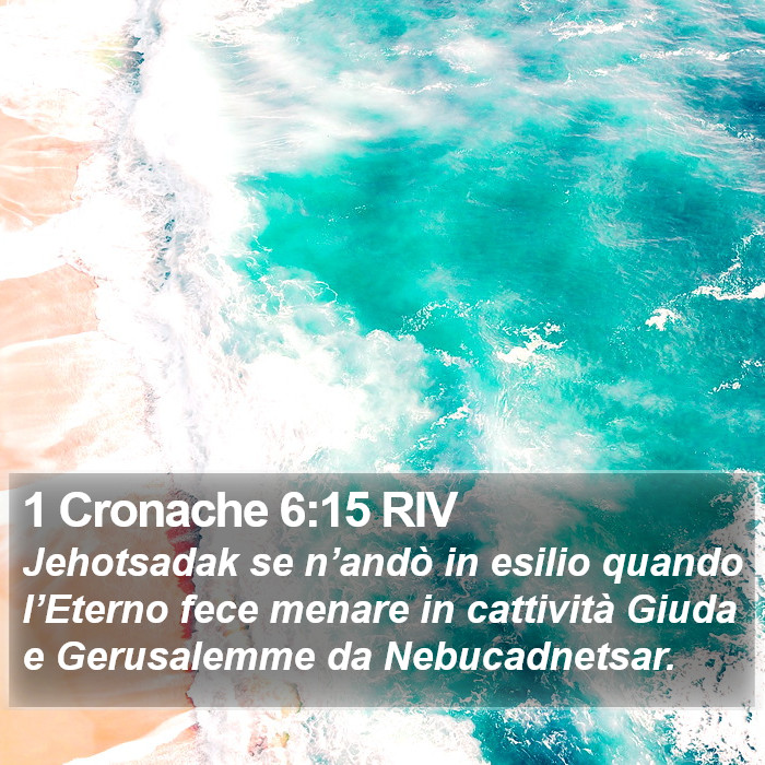 1 Cronache 6:15 RIV Bible Study