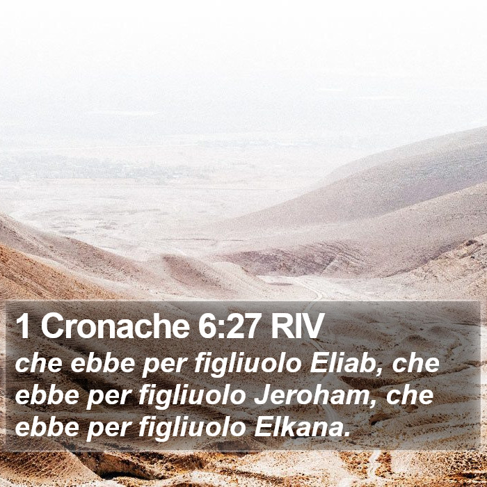 1 Cronache 6:27 RIV Bible Study