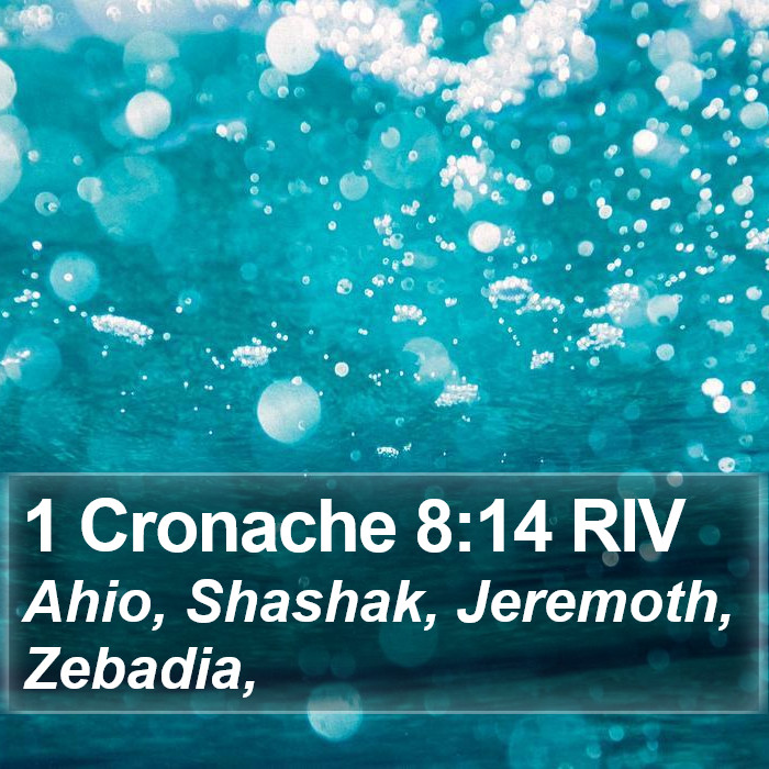 1 Cronache 8:14 RIV Bible Study