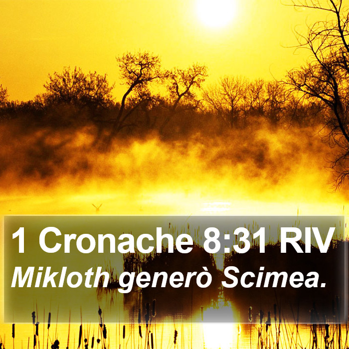 1 Cronache 8:31 RIV Bible Study