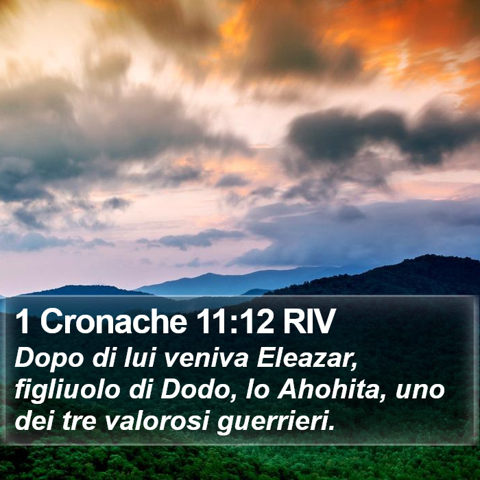 1 Cronache 11:12 RIV Bible Study