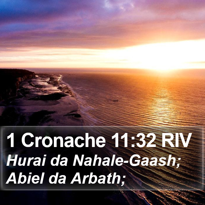 1 Cronache 11:32 RIV Bible Study