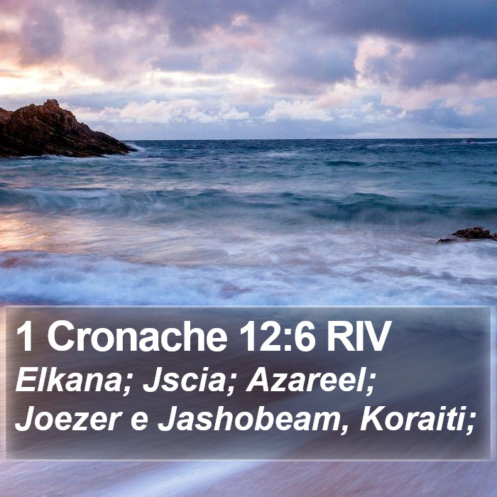 1 Cronache 12:6 RIV Bible Study