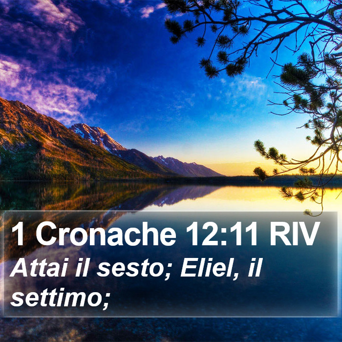 1 Cronache 12:11 RIV Bible Study