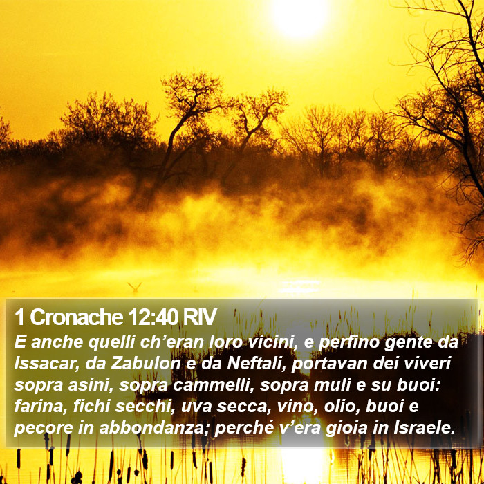 1 Cronache 12:40 RIV Bible Study