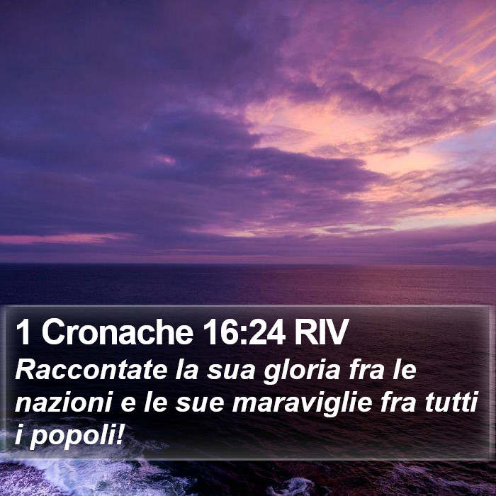 1 Cronache 16:24 RIV Bible Study