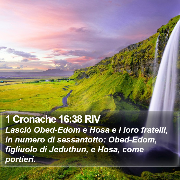 1 Cronache 16:38 RIV Bible Study