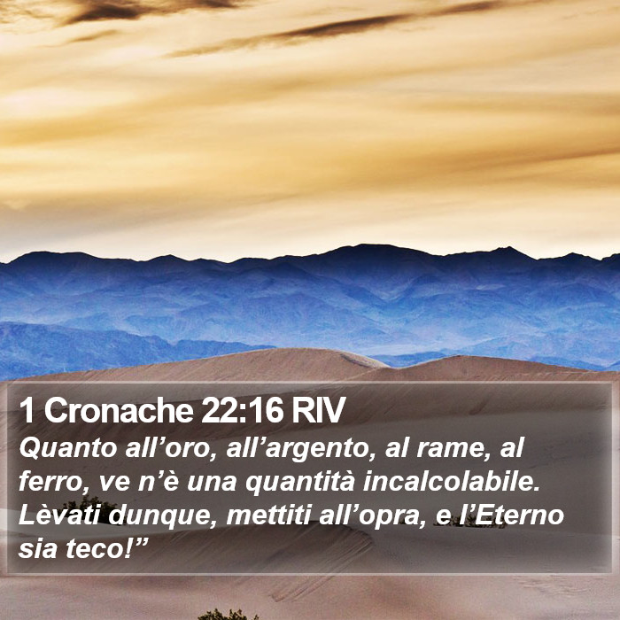 1 Cronache 22:16 RIV Bible Study