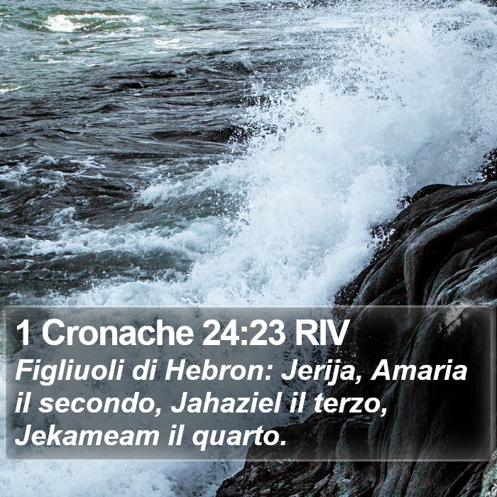 1 Cronache 24:23 RIV Bible Study