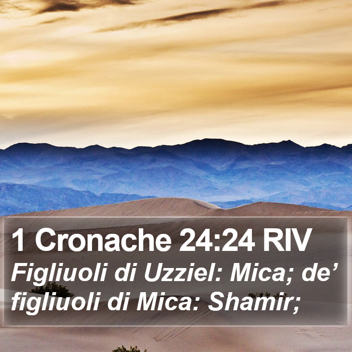 1 Cronache 24:24 RIV Bible Study