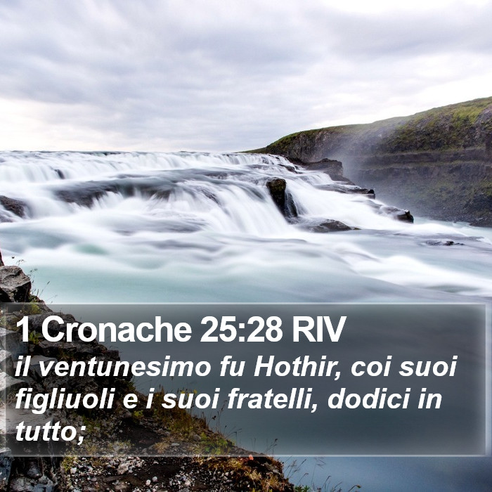 1 Cronache 25:28 RIV Bible Study