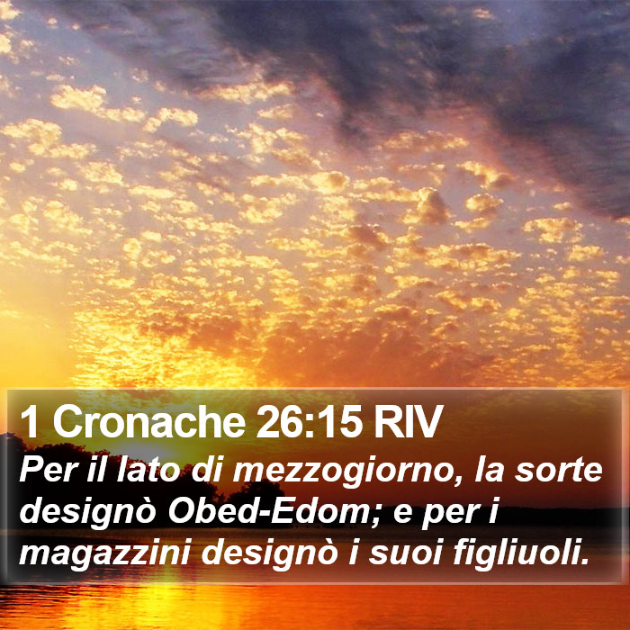 1 Cronache 26:15 RIV Bible Study