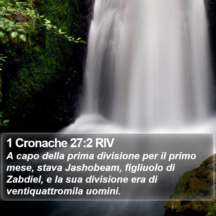 1 Cronache 27:2 RIV Bible Study