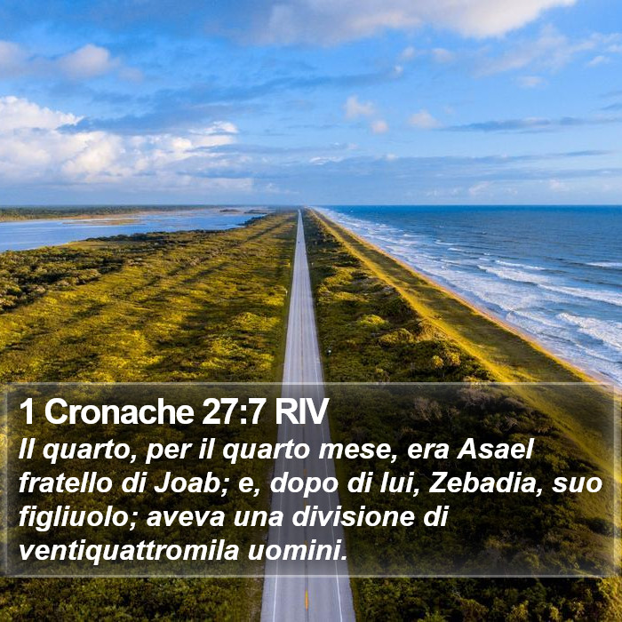 1 Cronache 27:7 RIV Bible Study