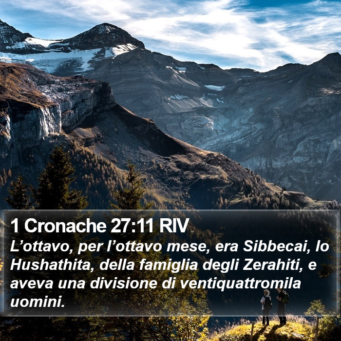 1 Cronache 27:11 RIV Bible Study