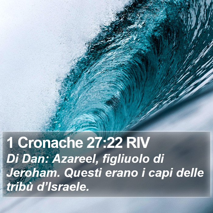 1 Cronache 27:22 RIV Bible Study