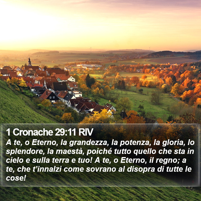 1 Cronache 29:11 RIV Bible Study