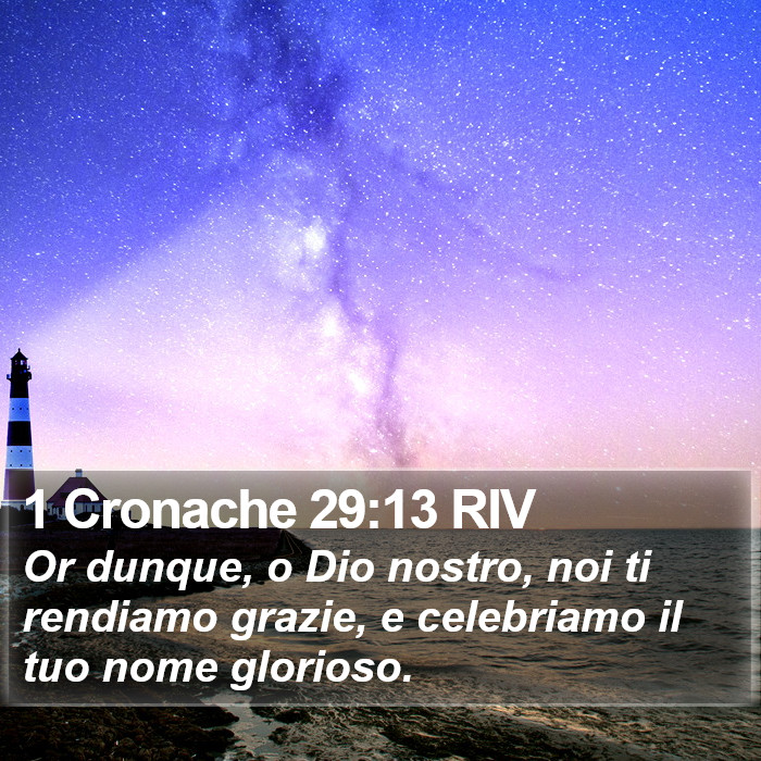 1 Cronache 29:13 RIV Bible Study