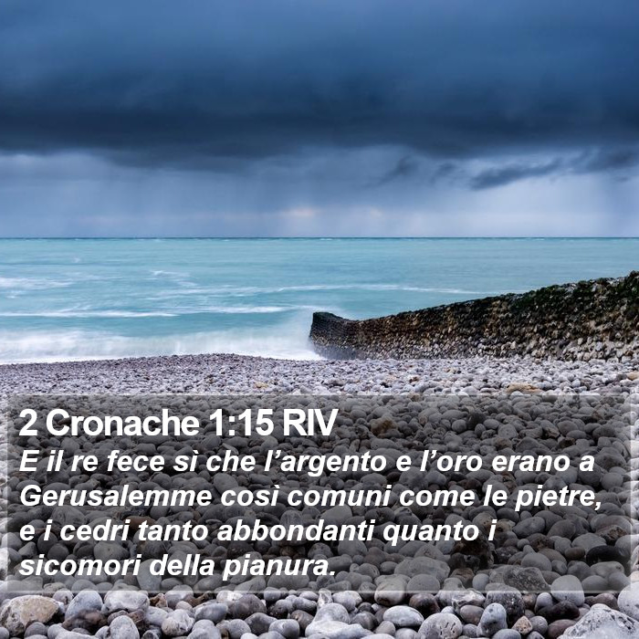 2 Cronache 1:15 RIV Bible Study