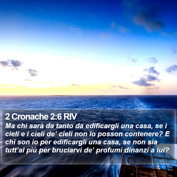 2 Cronache 2:6 RIV Bible Study