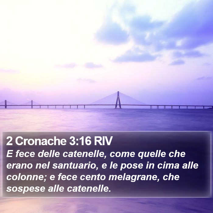 2 Cronache 3:16 RIV Bible Study