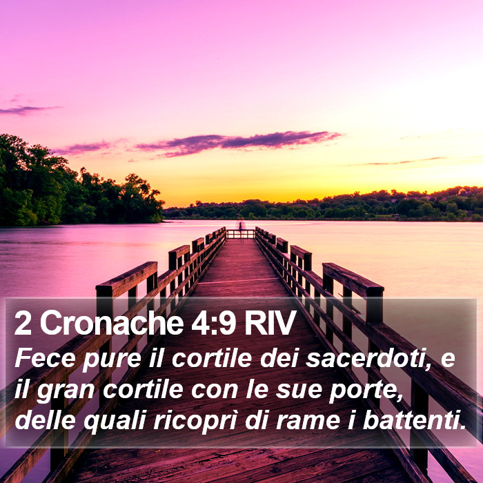 2 Cronache 4:9 RIV Bible Study