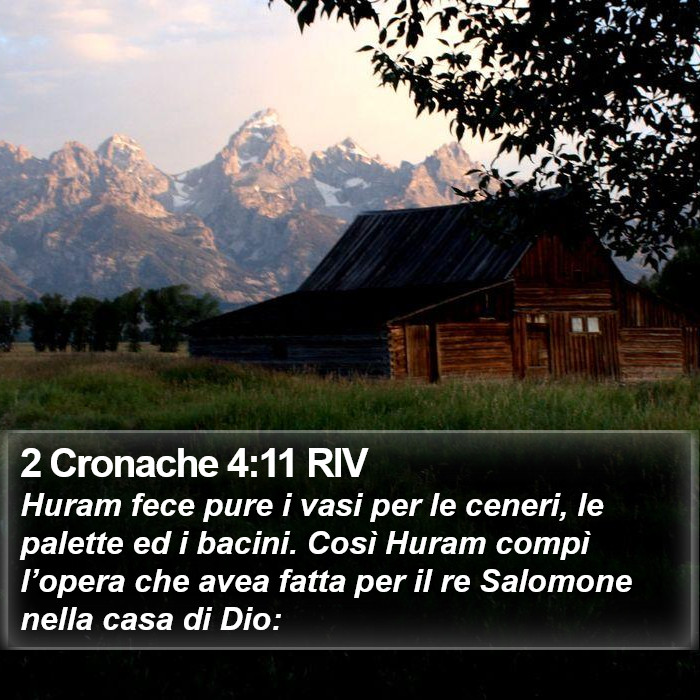 2 Cronache 4:11 RIV Bible Study