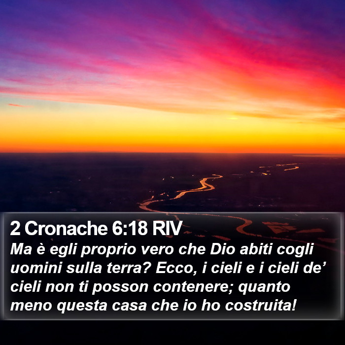 2 Cronache 6:18 RIV Bible Study