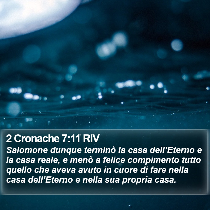 2 Cronache 7:11 RIV Bible Study