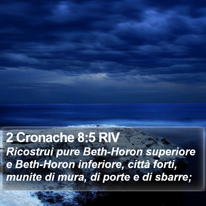 2 Cronache 8:5 RIV Bible Study