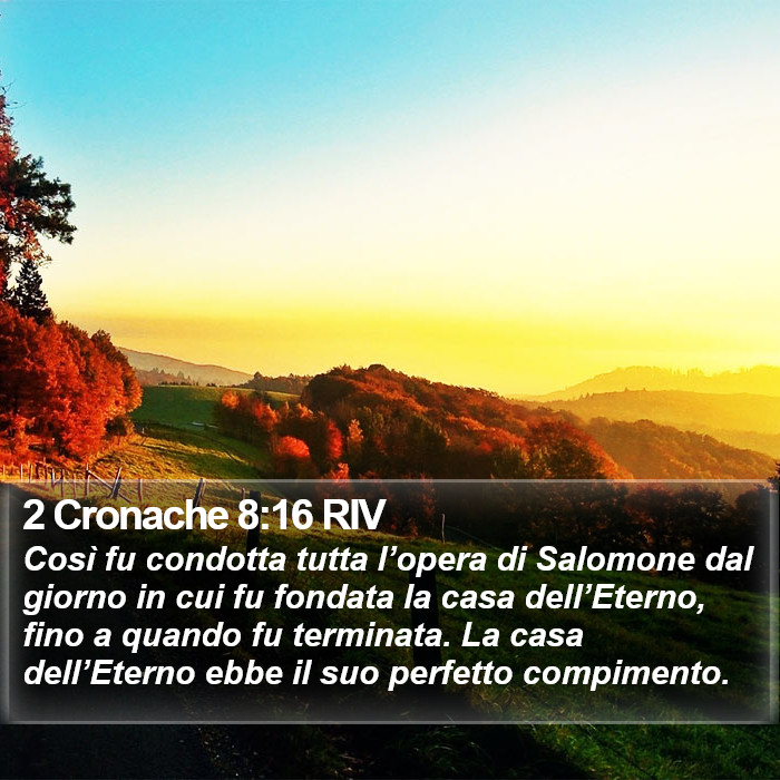 2 Cronache 8:16 RIV Bible Study