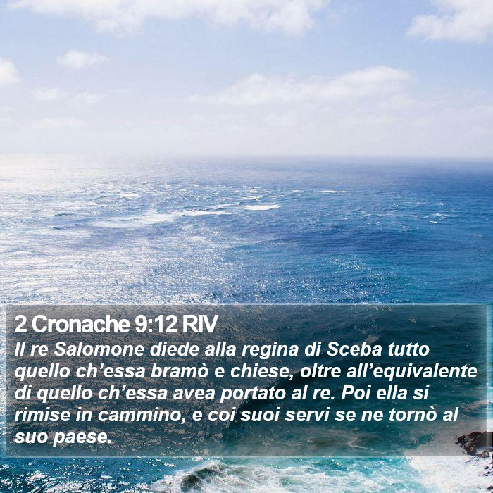 2 Cronache 9:12 RIV Bible Study