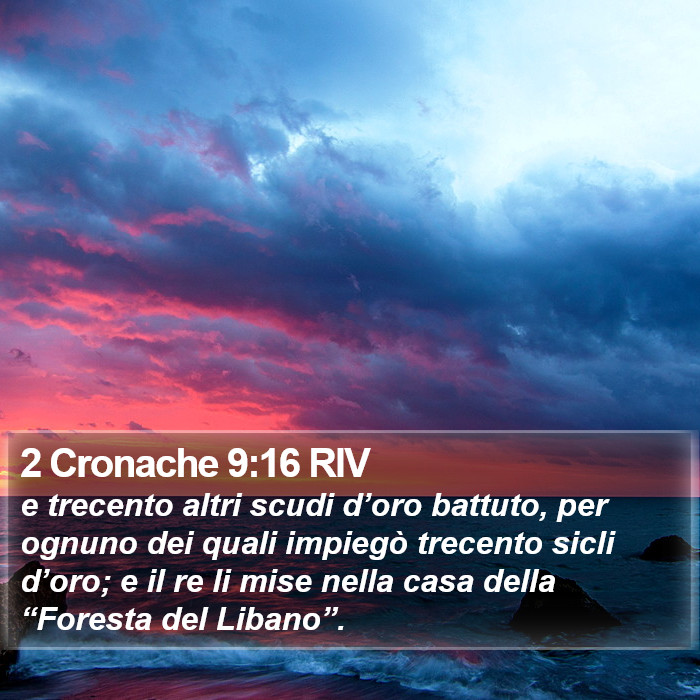 2 Cronache 9:16 RIV Bible Study