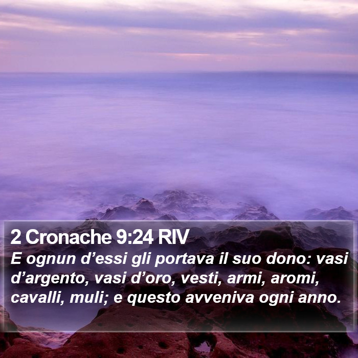 2 Cronache 9:24 RIV Bible Study