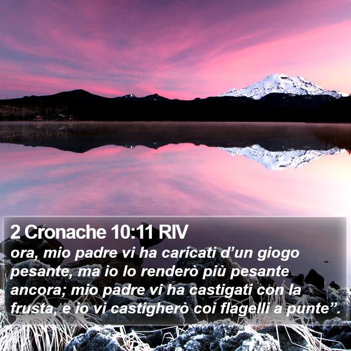 2 Cronache 10:11 RIV Bible Study