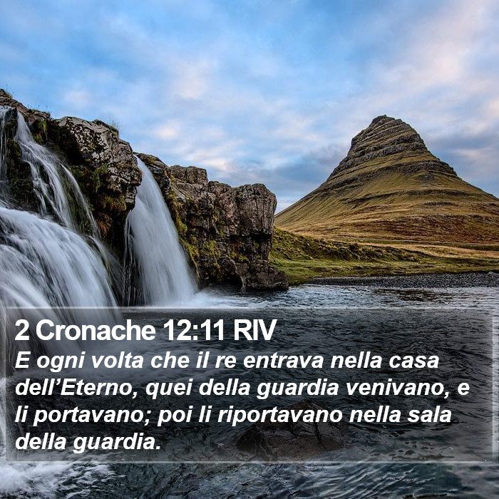 2 Cronache 12:11 RIV Bible Study