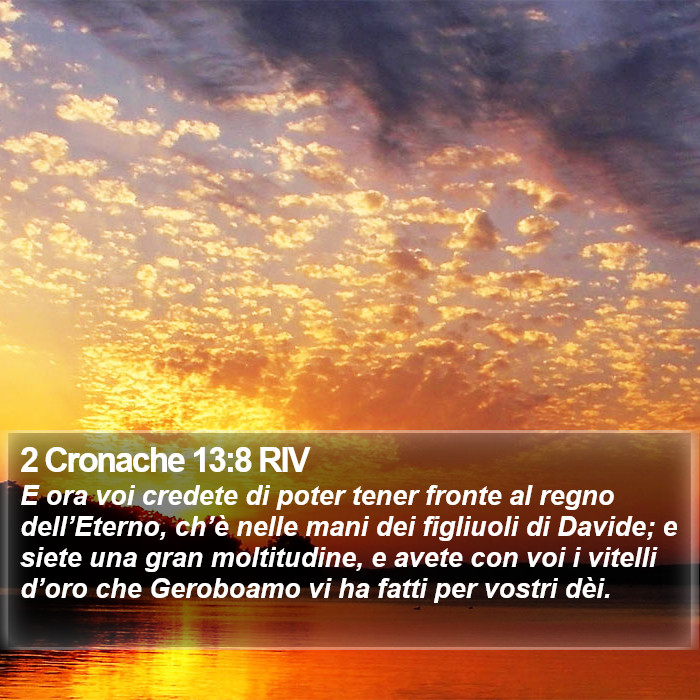 2 Cronache 13:8 RIV Bible Study