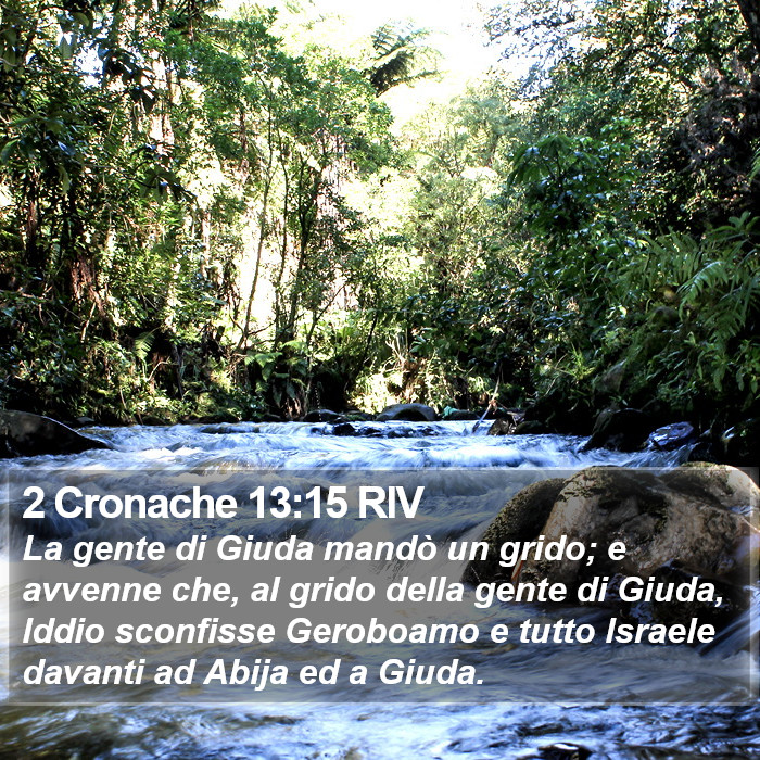 2 Cronache 13:15 RIV Bible Study