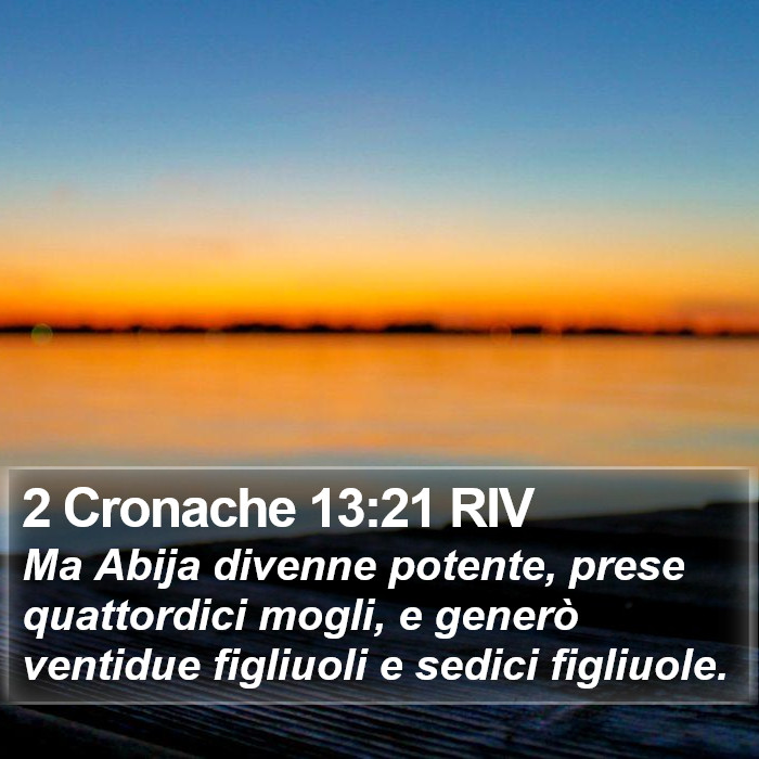 2 Cronache 13:21 RIV Bible Study